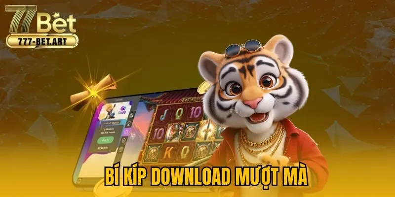 Bí kíp download mượt mà