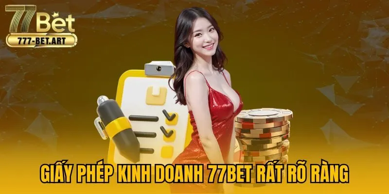 Giấy phép kinh doanh 77BET rất rõ ràng